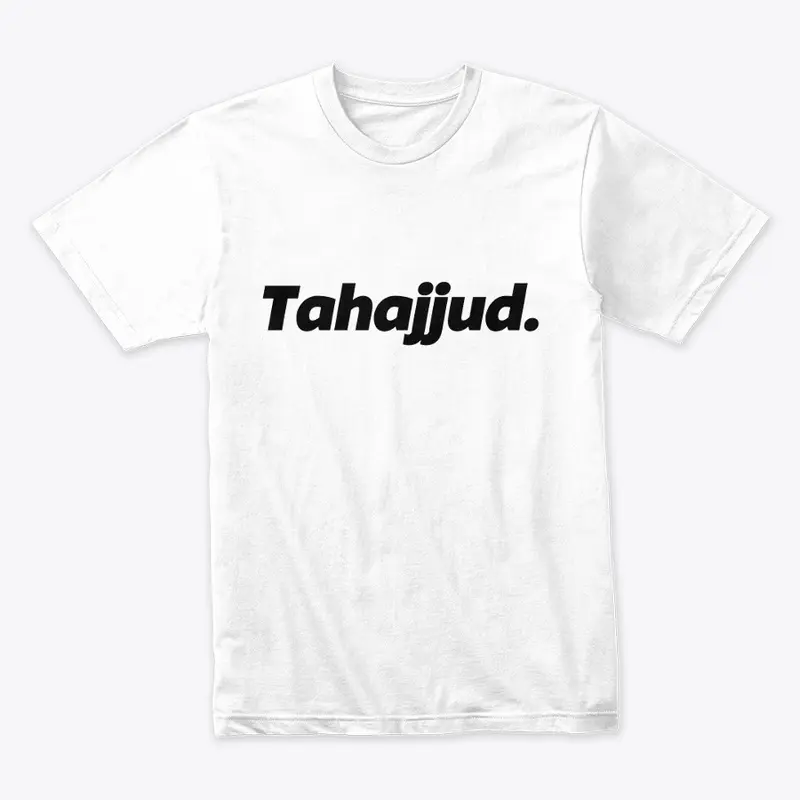 Tahujjud: Night Prayer T-shirt